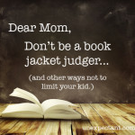 Dear Mom, I’m a Book Jacket Judger